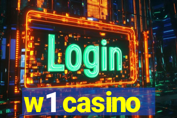 w1 casino